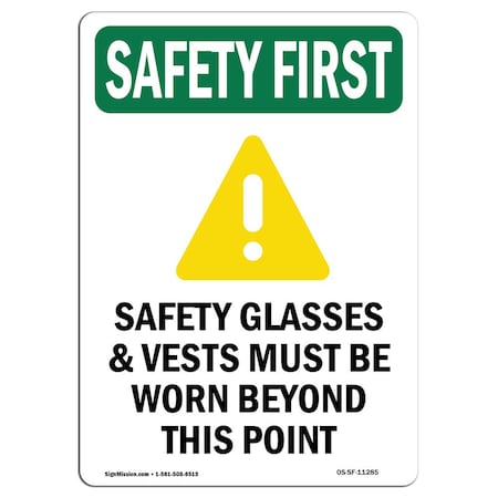 OSHA SAFETY FIRST Sign, Safety Glasses And Vests W/ Symbol, 18in X 12in Decal